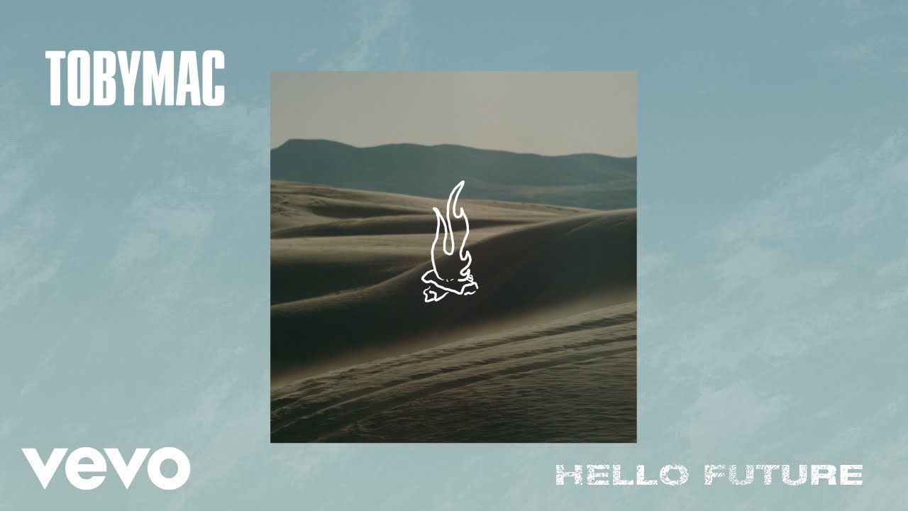 TobyMac – Hello Future (Audio)