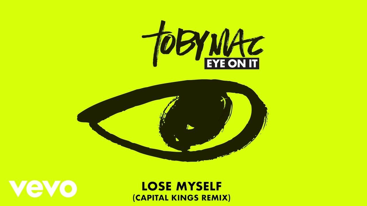 TobyMac – Lose Myself (Capital Kings Remix/Audio)