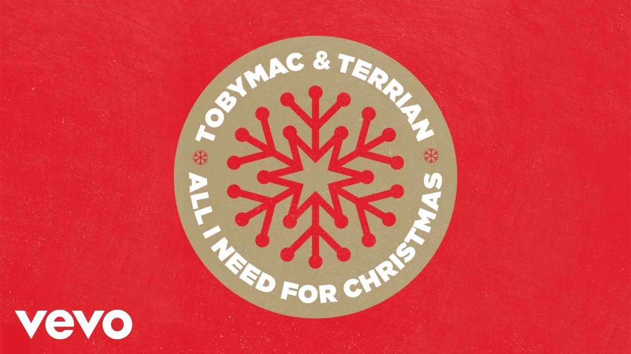 TobyMac, Terrian – All I Need For Christmas (Audio)