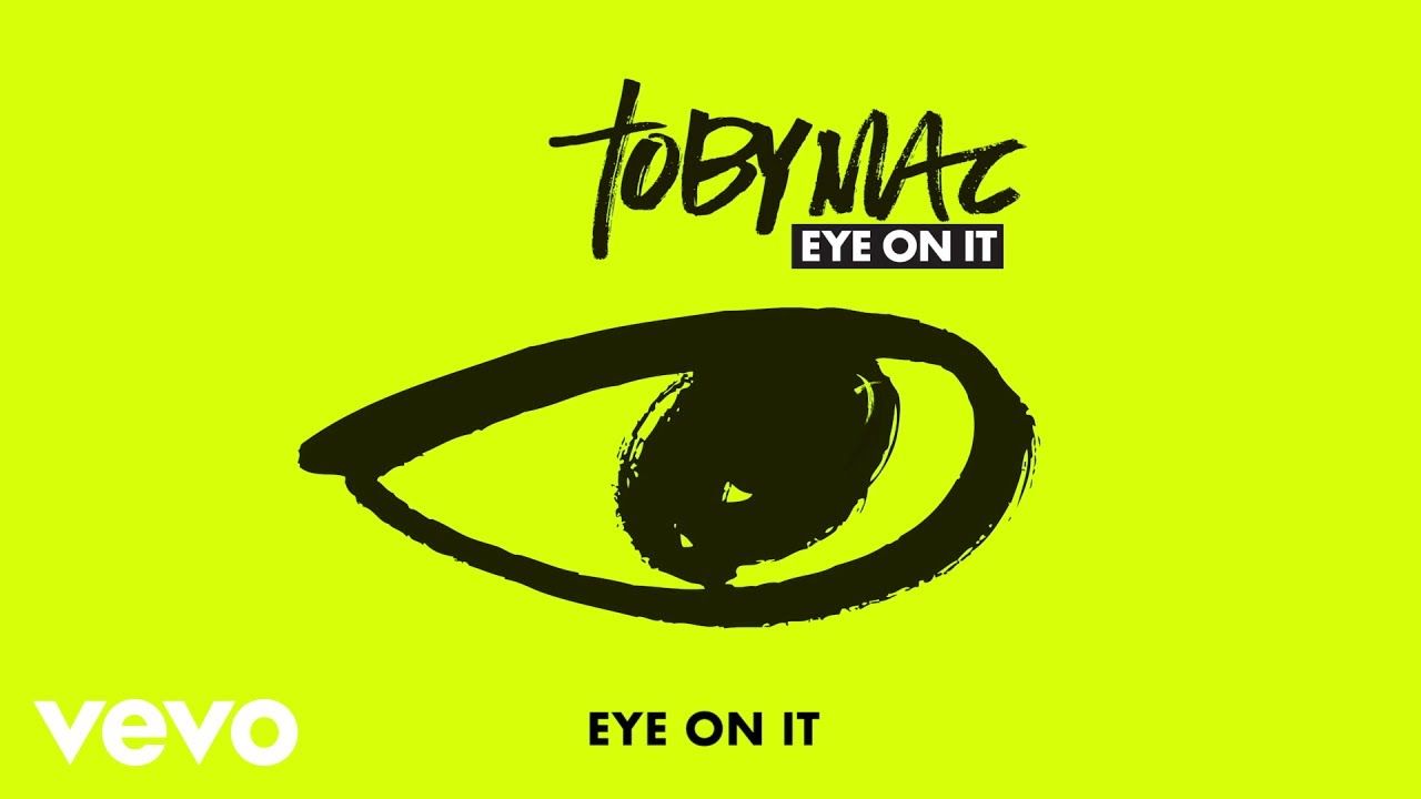 TobyMac – Eye On It (Audio)