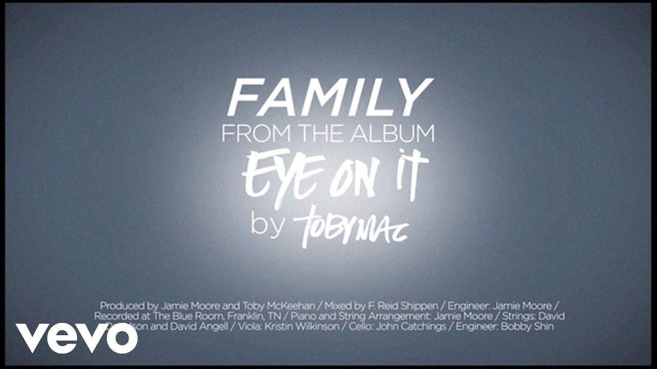 TobyMac – Family (Lyrics)