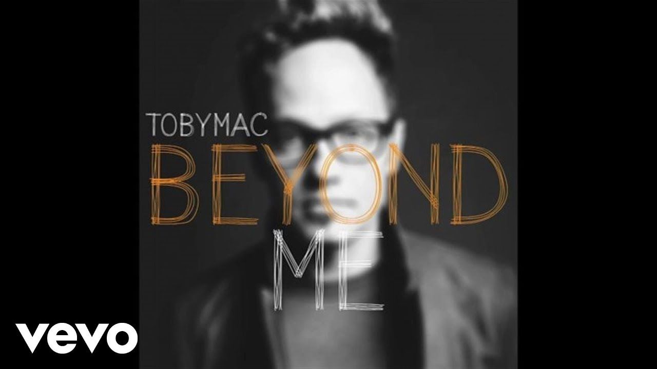 TobyMac – Beyond Me (Audio)
