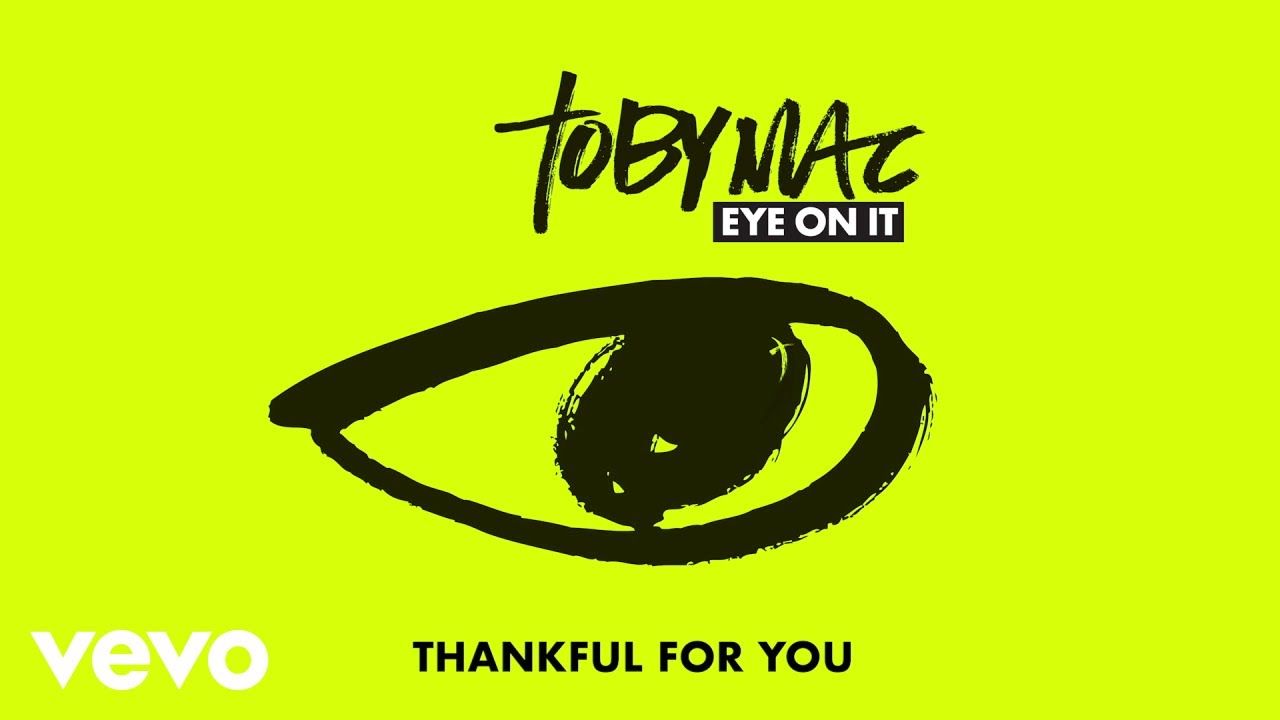 TobyMac – Thankful For You (Audio)