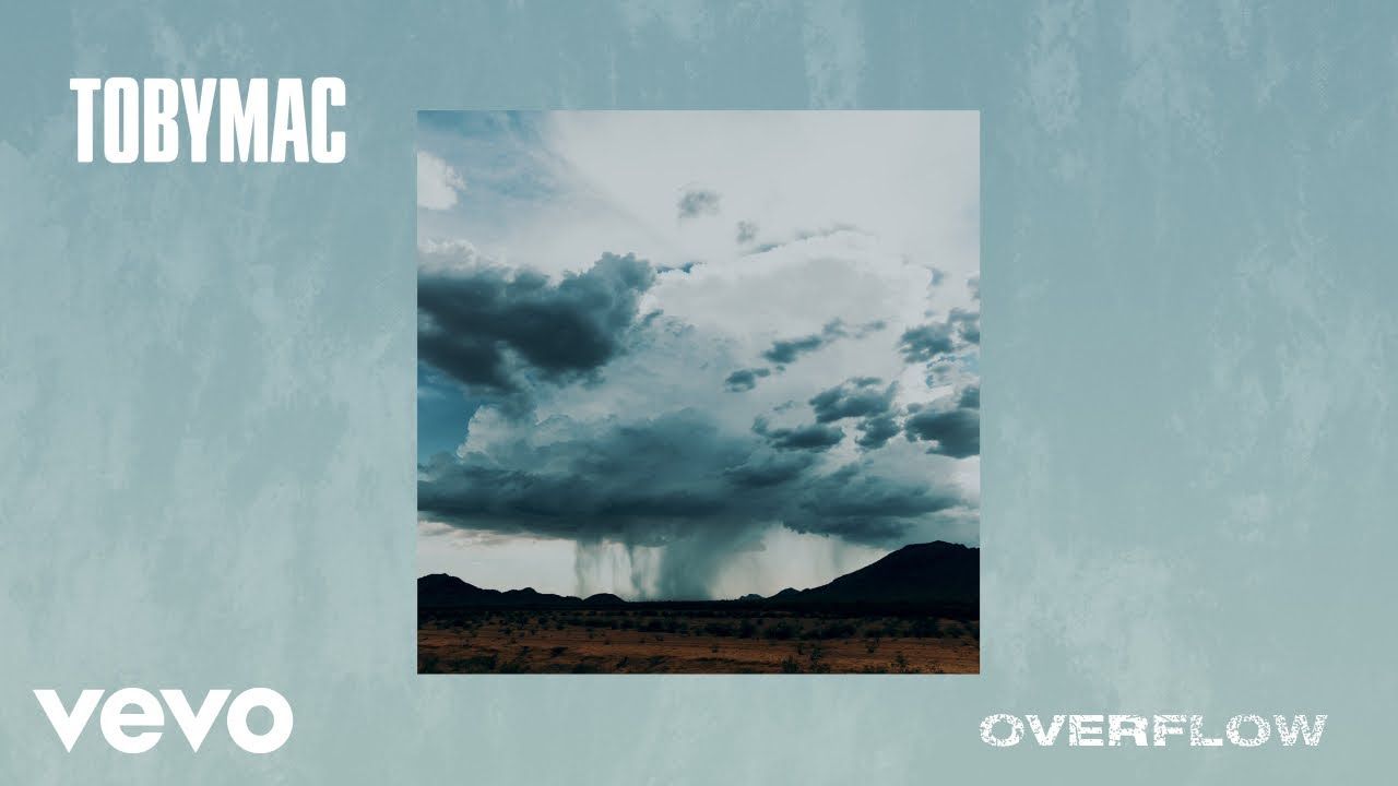 TobyMac – Overflow (Audio)