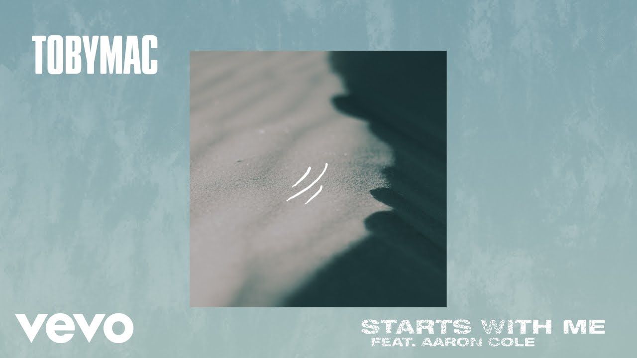 TobyMac – Starts With Me (Audio) ft. Aaron Cole