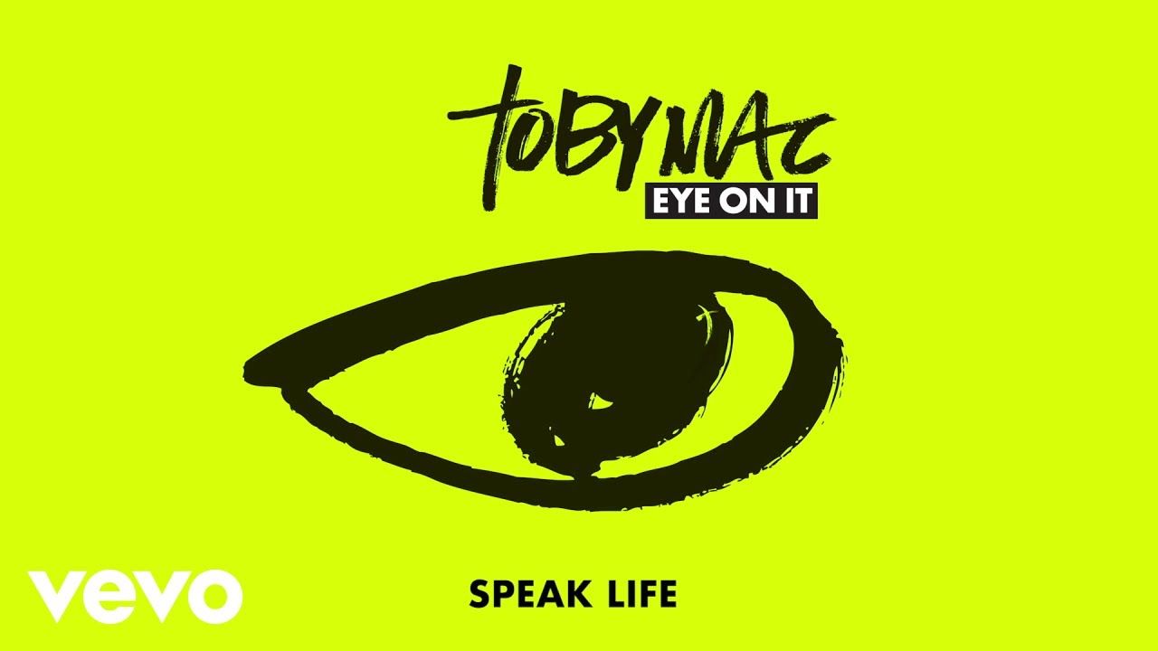 TobyMac – Speak Life (Audio)