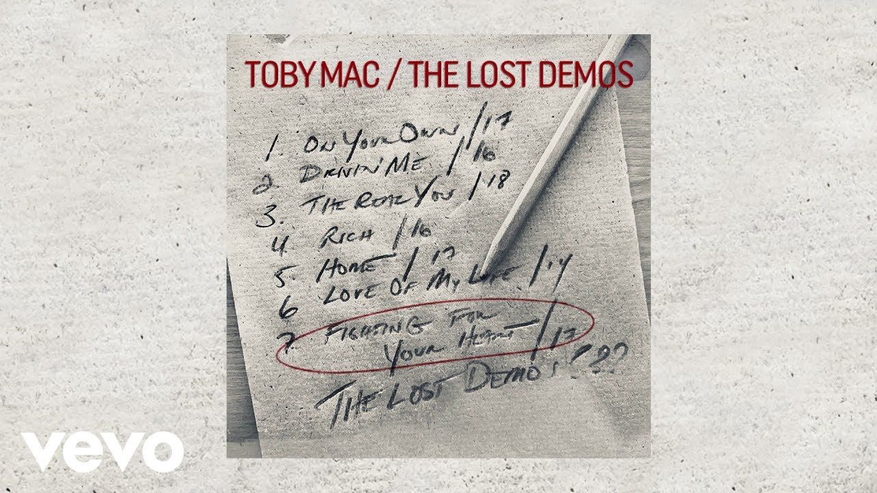 TobyMac – Fighting For Your Heart (2017 Snowed-In Demo/Audio)